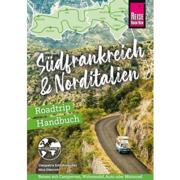 Roadtrip Handbuch Südfrankreich & Norditalien / Reise Know-How