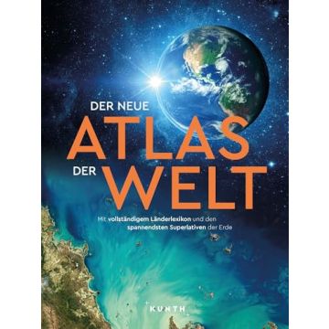 Der neue Atlas der Welt / Kunth