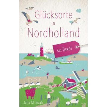 Reiseführer Glücksorte in Nordholland / Droste