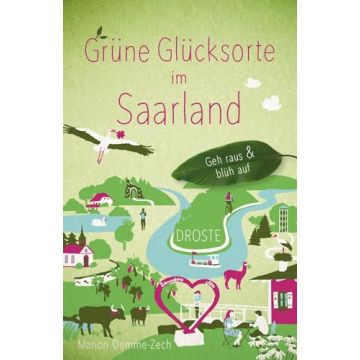 Reiseführer Grüne Glücksorte im Saarland / Droste