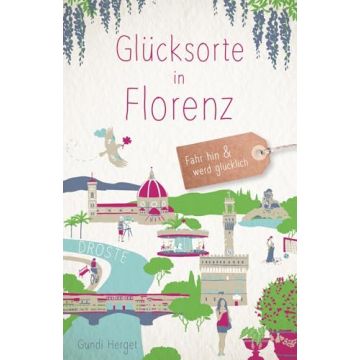 Reiseführer Glücksorte in Florenz / Droste