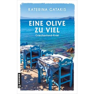 Eine Olive zu viel / Gatakis Gmeiner