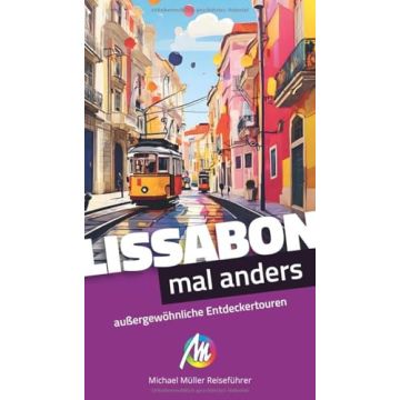 Reiseführer Lissabon - mal anders / Michael Müller