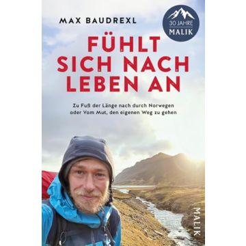 Fühlt sich nach Leben an / Baudrexl Malik