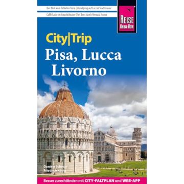 Reiseführer Pisa, Lucca, Livorno City Trip / Reise Know-How