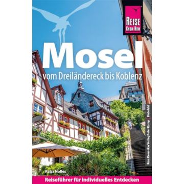 Reiseführer Mosel - Vom Dreiländereck bis Koblenz / Reise Know-How