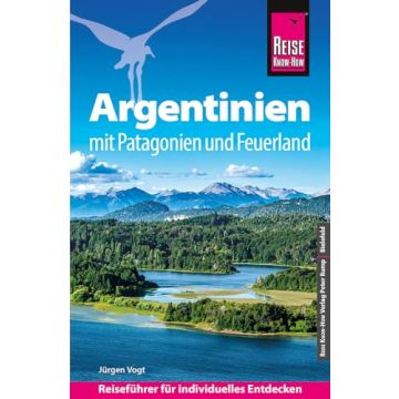 Reiseführer Argentinien mit Patagonien & Feuerland / Reise Know-How