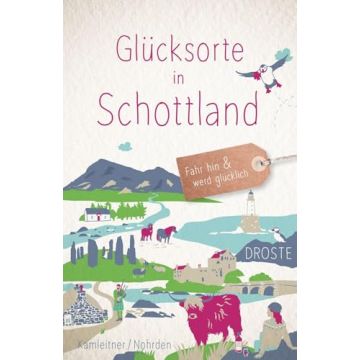 Reiseführer Glücksorte in Schottland / Droste