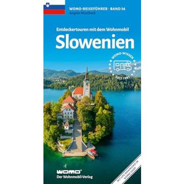 Entdeckertouren mit dem Wohnmobil Slowenien / Womo