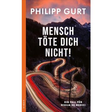 Mensch töte dich nicht! / Gurt Kampa