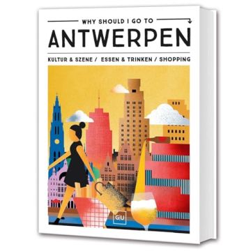 Why should I go to Antwerpen / Gräfe und Unzer