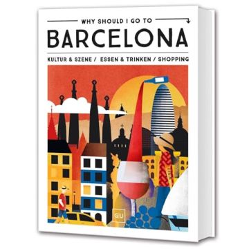 Why should I go to Barcelona / Gräfe und Unzer