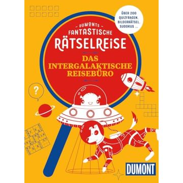 Dumonts fantastische Rätselreise Das intergalaktische Reisebüro