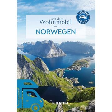 Mit dem Wohnmobil durch Norwegen / Kunth - Unterwegs zuhause