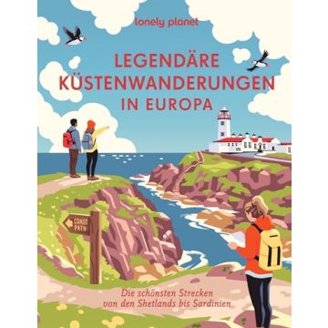 Legendäre Küstenwanderungen in Europa / Lonely Planet