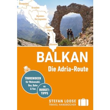 Reiseführer Balkan - Die Adria-Route / Stefan Loose