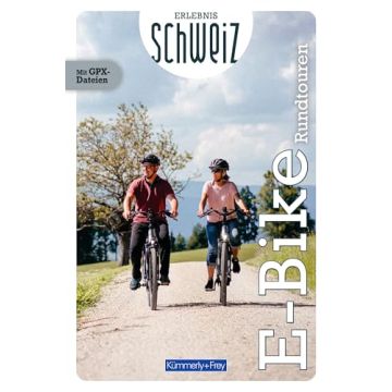 E-Bike Rundtouren - Erlebnis Schweiz / Kümmerly & Frey