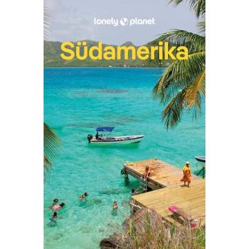Reiseführer Südamerika / Lonely Planet