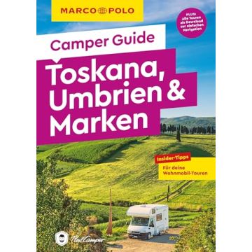 Camper Guide Toskana, Umbrien & Marken / Marco Polo