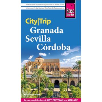 Reiseführer Granada Sevilla Córdoba City Trip / Reise Know-How