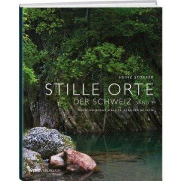 Stille Orte der Schweiz Bd. 3 / Weber