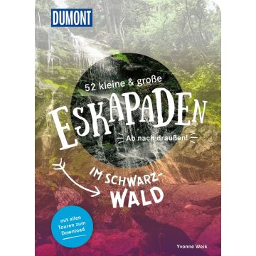Reiseführer 52 kleine & grosse Eskapaden im Schwarzwald / Dumont