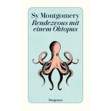 Rendezvous mit einem Oktopus /  Montgomery Diogenes