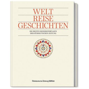 Welt Reise Geschichten / Süddeutsche