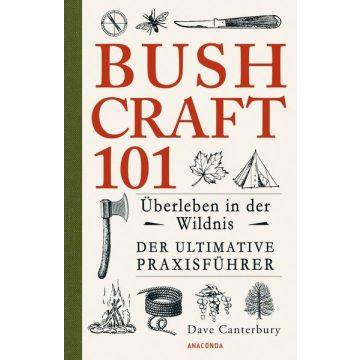 Bushcraft 101 - Überleben in der Wildnis / Anaconda