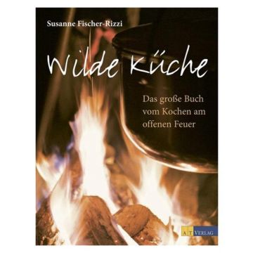 Wilde Küche / AT Verlag
