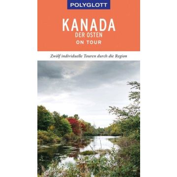 Reiseführer Kanada der Osten / Polyglott on tour 