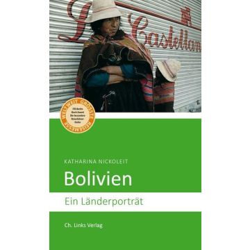 Bolivien Länderporträt / C.H. Links