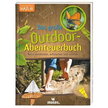 Das grosse Outdoor-Abenteuerbuch / Moses