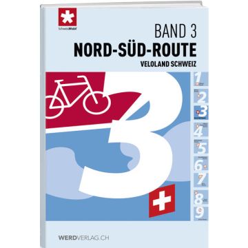 Veloland Schweiz Band 3 Nord Süd Route / Weber