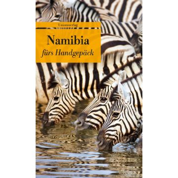 Namibia fürs Handgepäck / Unionsverlag