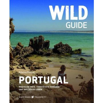 Reiseführer Wild Guide Portugal / Haffmans & Tolkemitt