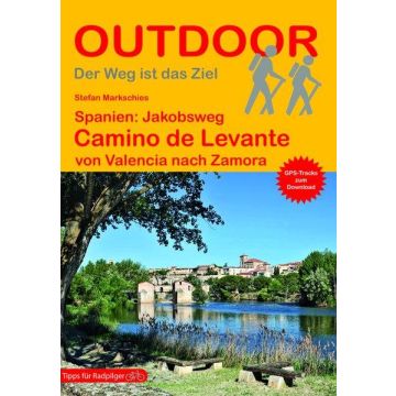 Wanderführer Spanien: Jakobsweg Camino de Levante / Stein Outdoor