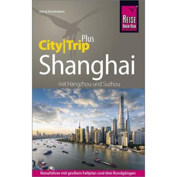 Reiseführer Shanghai City Trip Plus / Reise Know-How