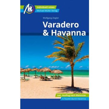 Reiseführer Varadero & Havanna / Michael Müller