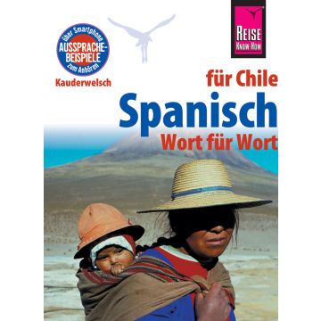 Sprachführer Spanisch für Chile / Kauderwelsch Reise Know-How