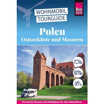 Wohnmobil-Tourguide Polen Ostseeküste & Masuren / Reise Know-How