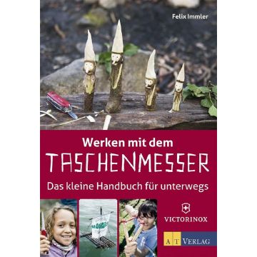 Werken mit dem Taschenmesser - Taschenbuch / AT Verlag