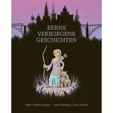 Berns verborgene Geschichten / Bergli Books