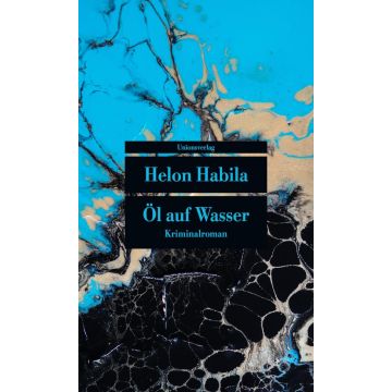 Öl auf Wasser / Habila Unionsverlag