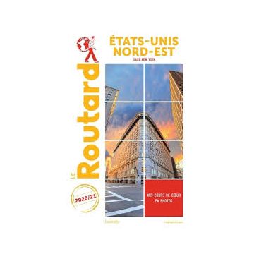 Guide de voyage États-Unis Nord-Est Guide du Routard 2021/22 / Hachette
