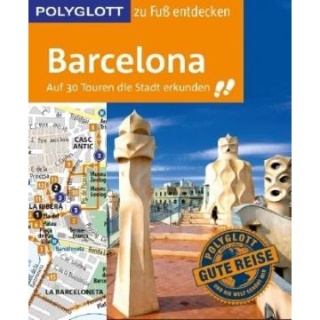 Reiseführer Barcelona zu Fuss entdecken / Polyglott