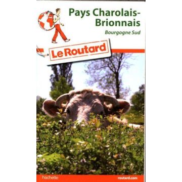 Guide de voyage Pays Charolais-Brionnais Guide du Routard 2017/2018 / Hachette