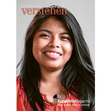 Costa Rica Guatemala Panama verstehen / Sympathie Magazin