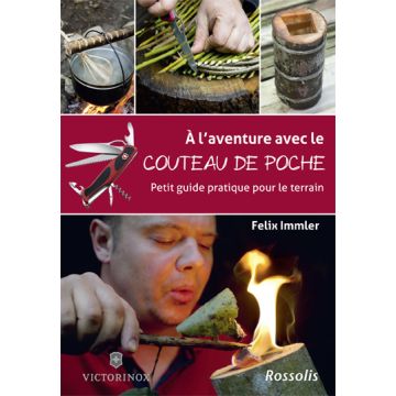 À l'aventure avec le couteau de poche / Rossolis
