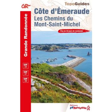 Guide de randonnée Cote d'Emeraude - Les Chemins du Mont Saint Michel /Topoguide